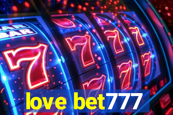 love bet777